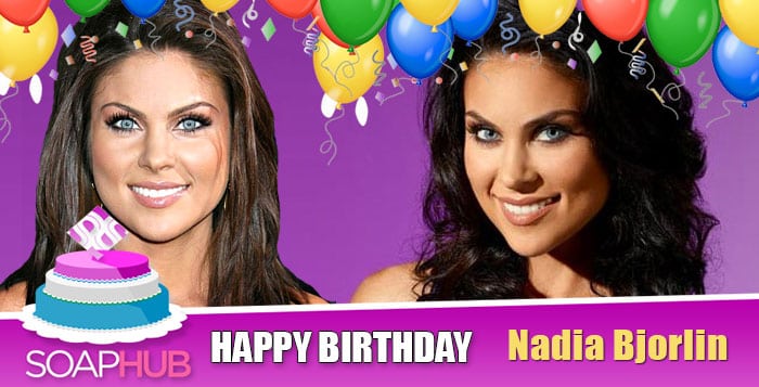 Happy Birthday Nadia Bjorlin