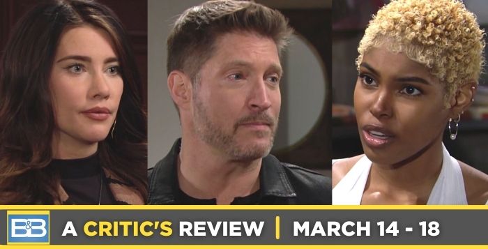 Critic’s Review of Bold and the Beautiful for March 14 – March 18, 2022