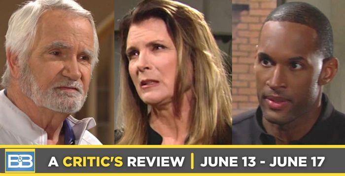 A Critic’s Review of Bold and the Beautiful for June 13 – June 17, 2022