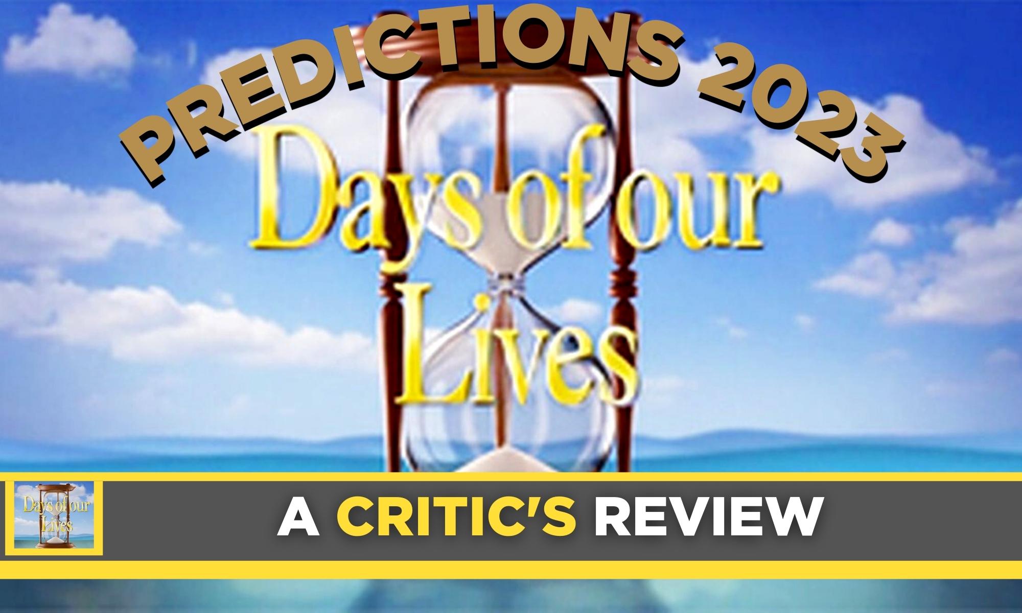 Days of our Lives: A Roundup Of Predictions For 2023