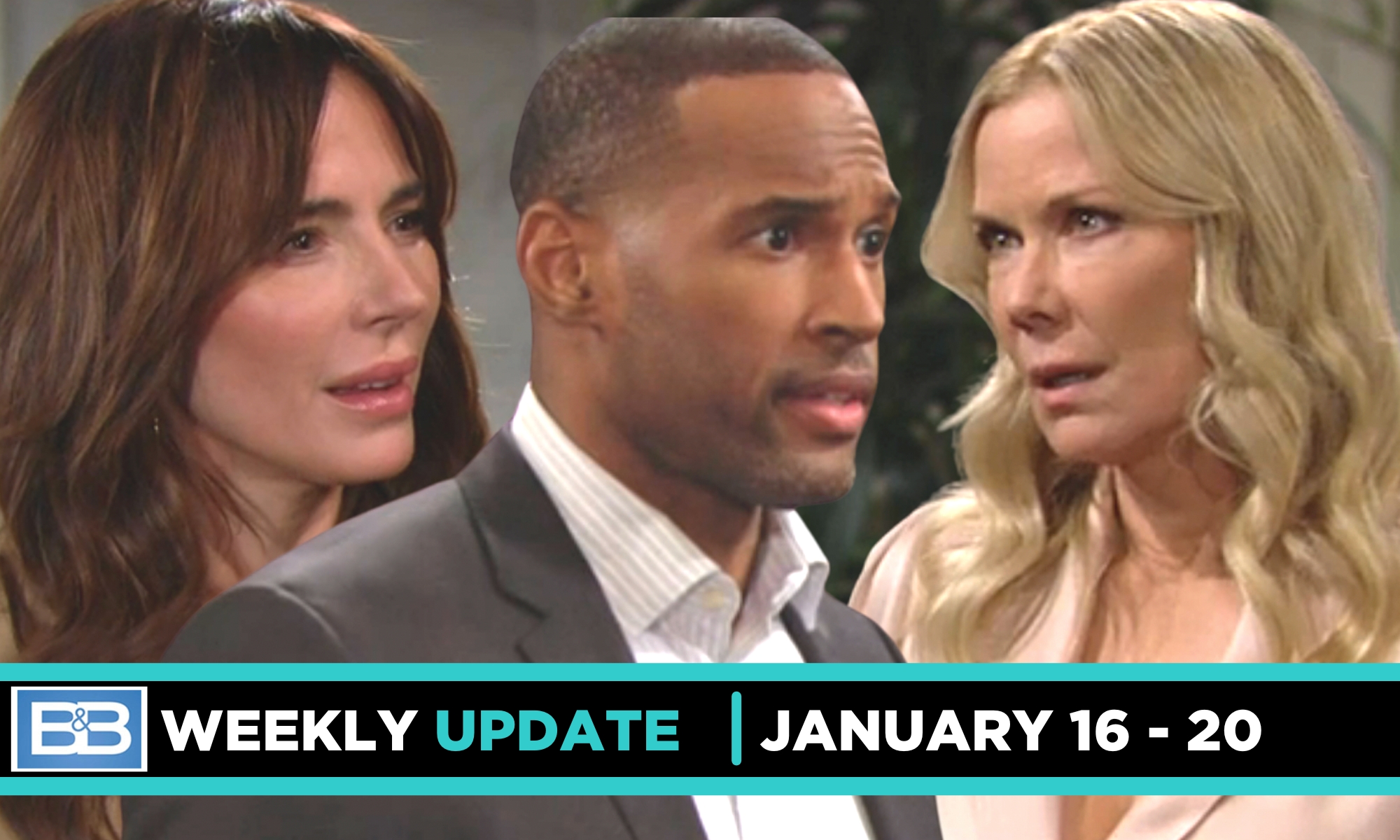 B&B Spoilers Weekly Update: A Bluff Called & A Bold Move