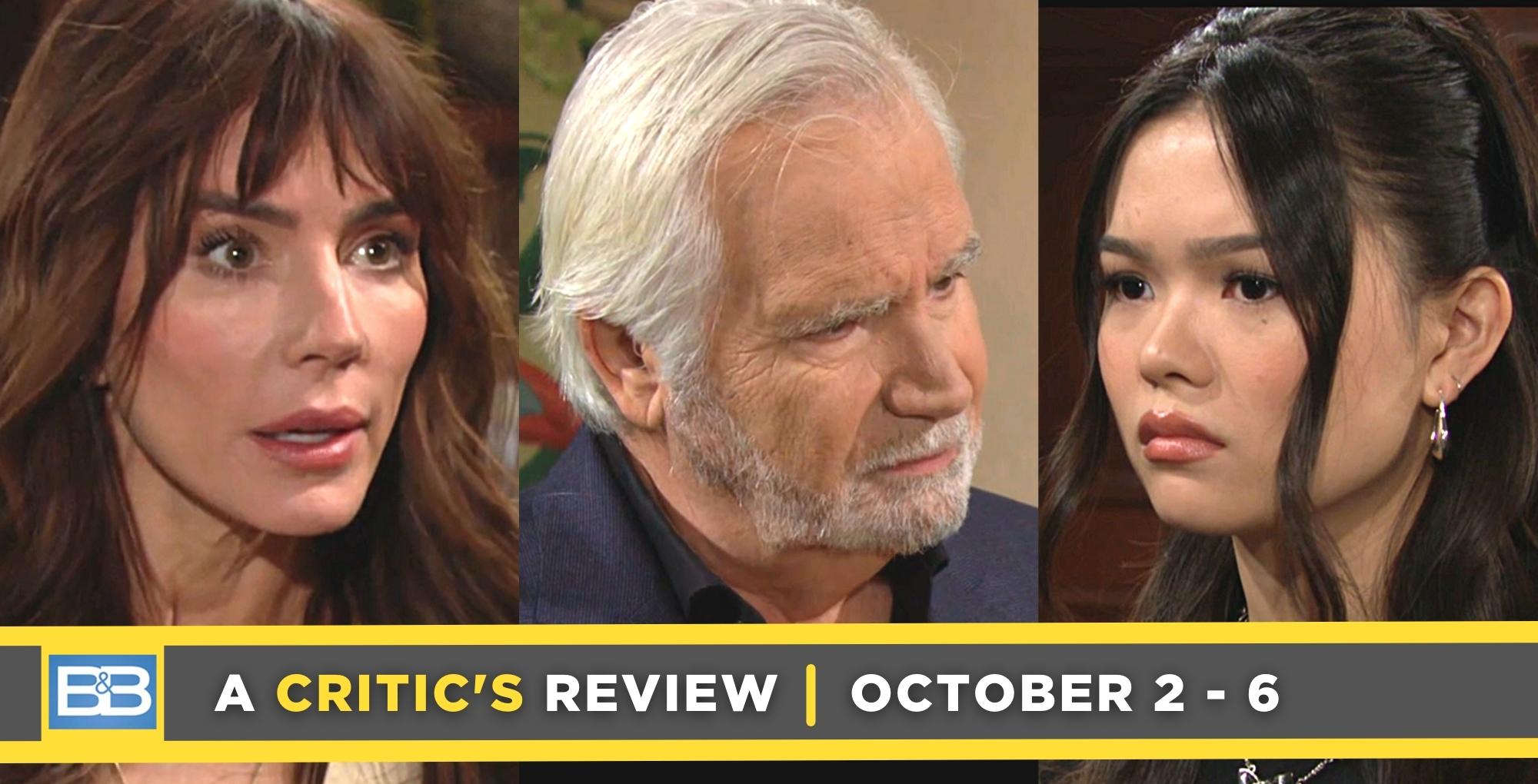 the bold and the beautiful critic's review for october 2 – october 6, 2023, three images, taylor, eric, and luna.