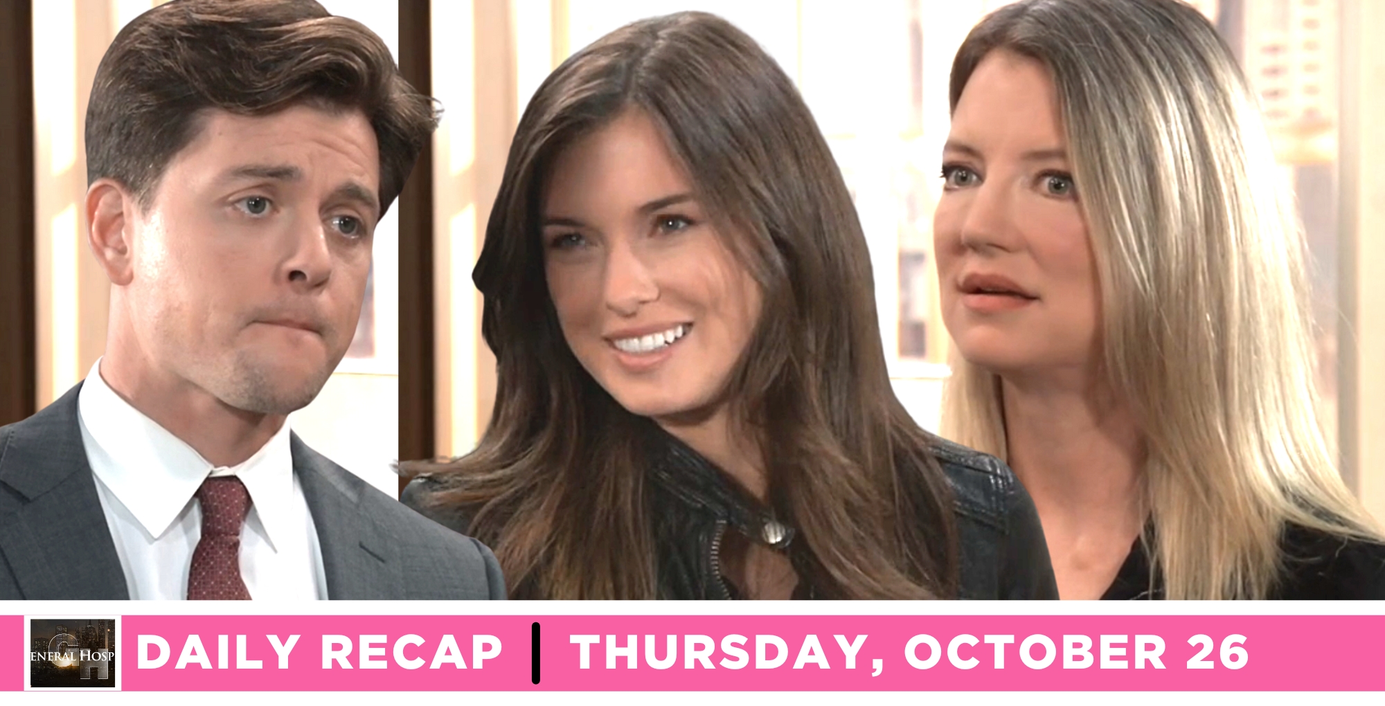 general hospital recap for october 26, 2023, episode 15329, michael, willow, and worried nina.