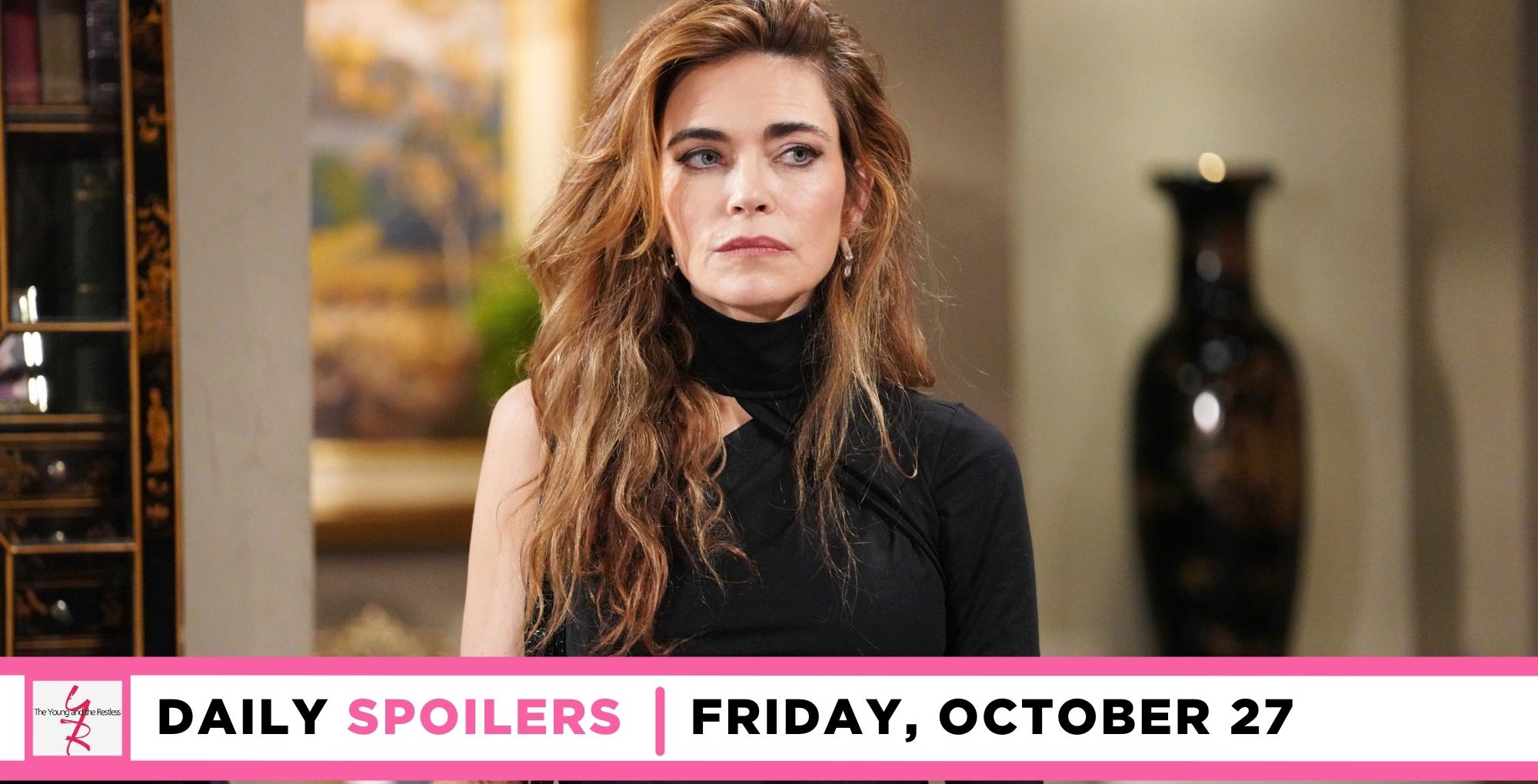 the young and the restless spoilers for october 27, 2023, episode 12734, has victoria newman making a decision.