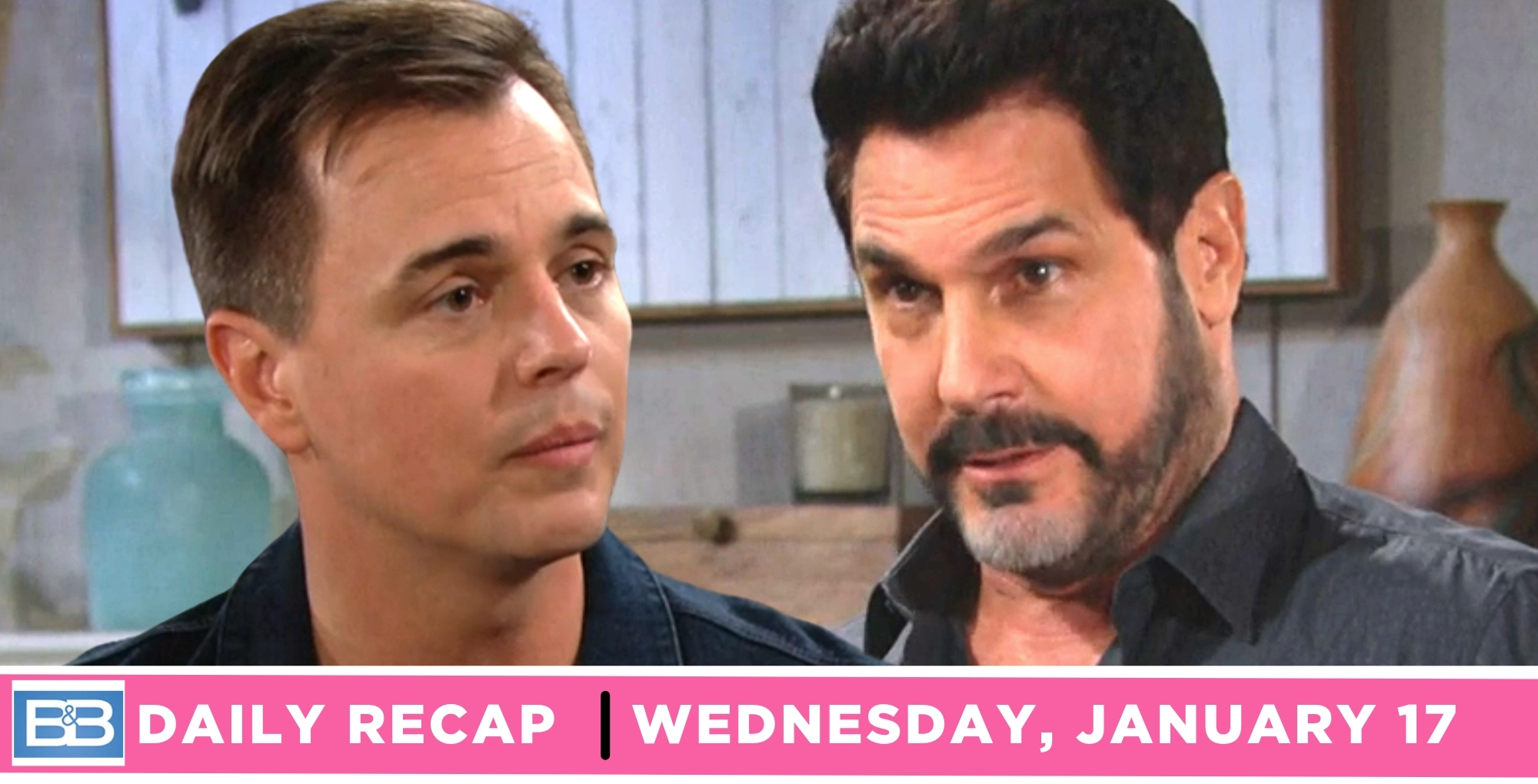 bold and the beautiful recap for january 17, 2024, episode 9189, has wyatt talking with bill.