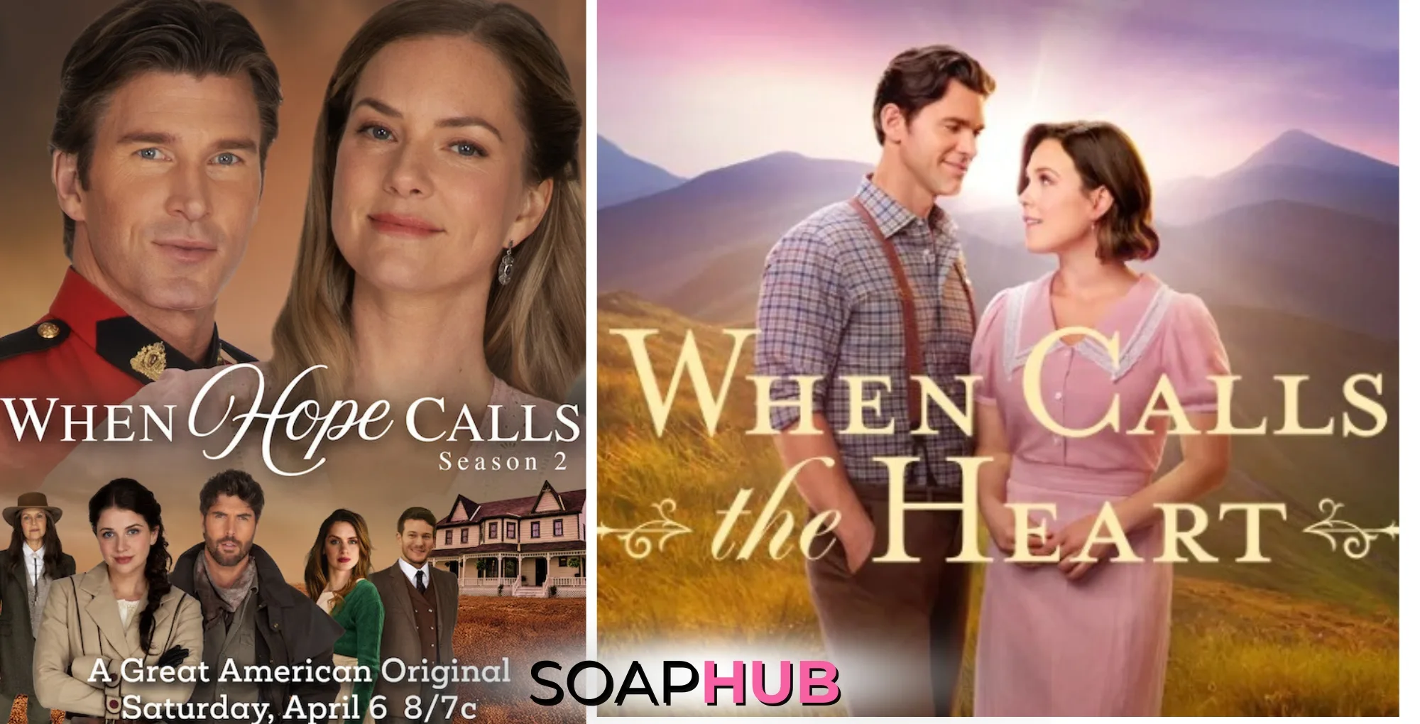 When Hope Calls and When Calls The Heart posters with the Soap Hub logo.