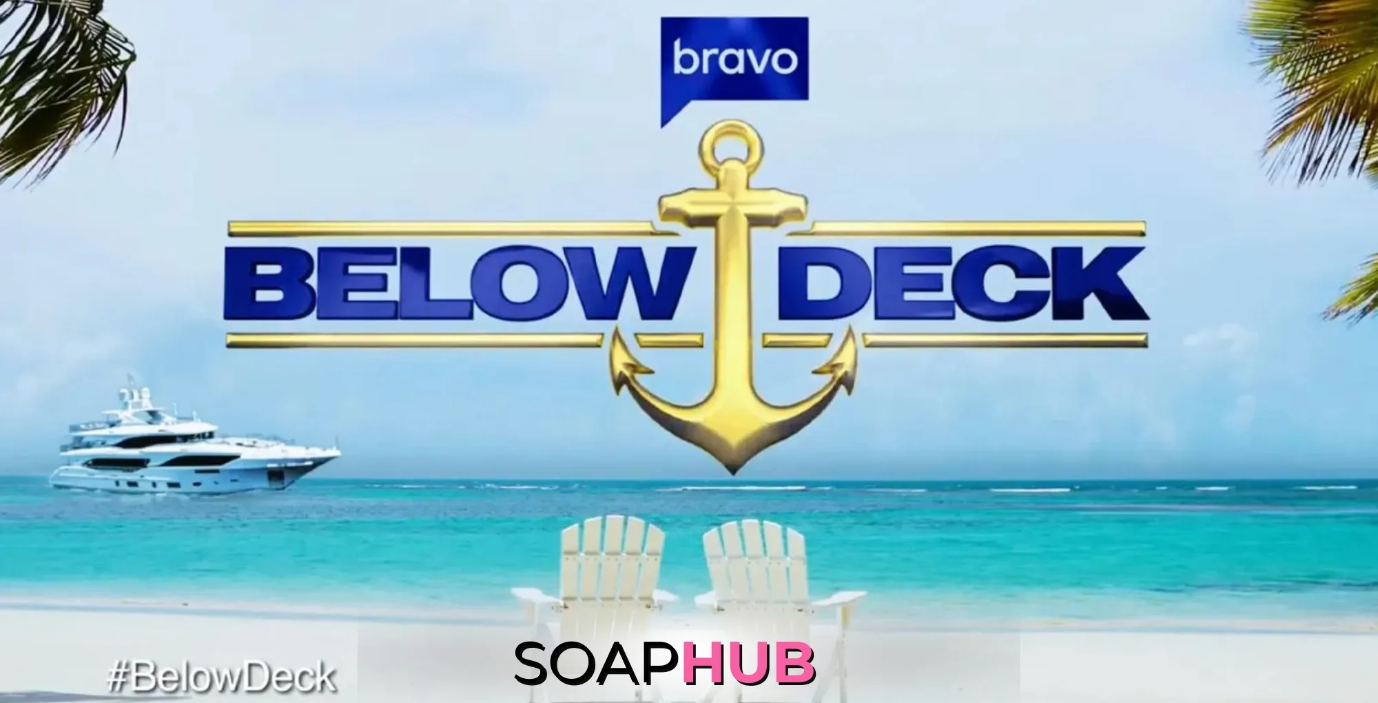 Below Deck Season 13 poster with the Soap Hub logo.