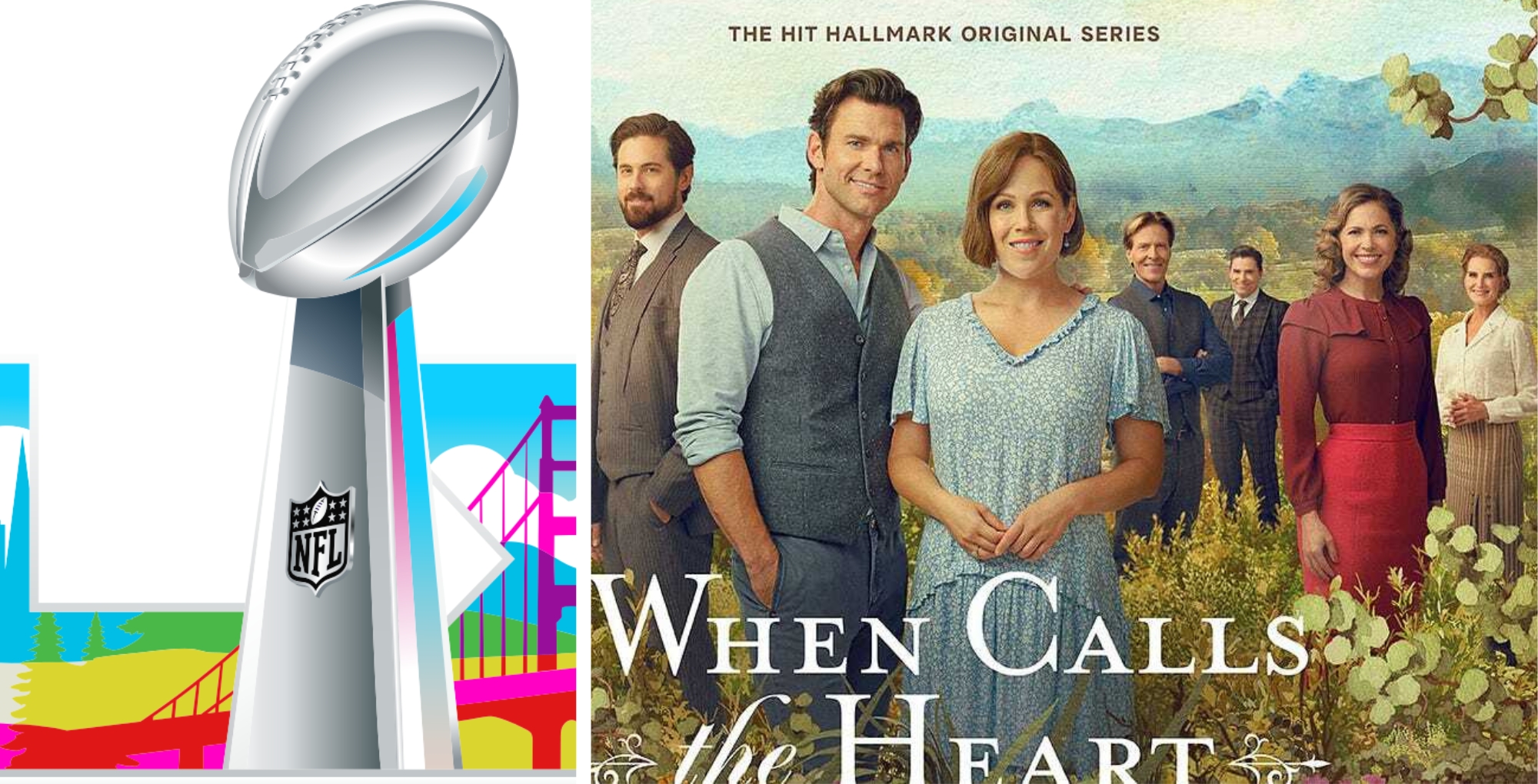 Super Bowl and When Calls the Heart